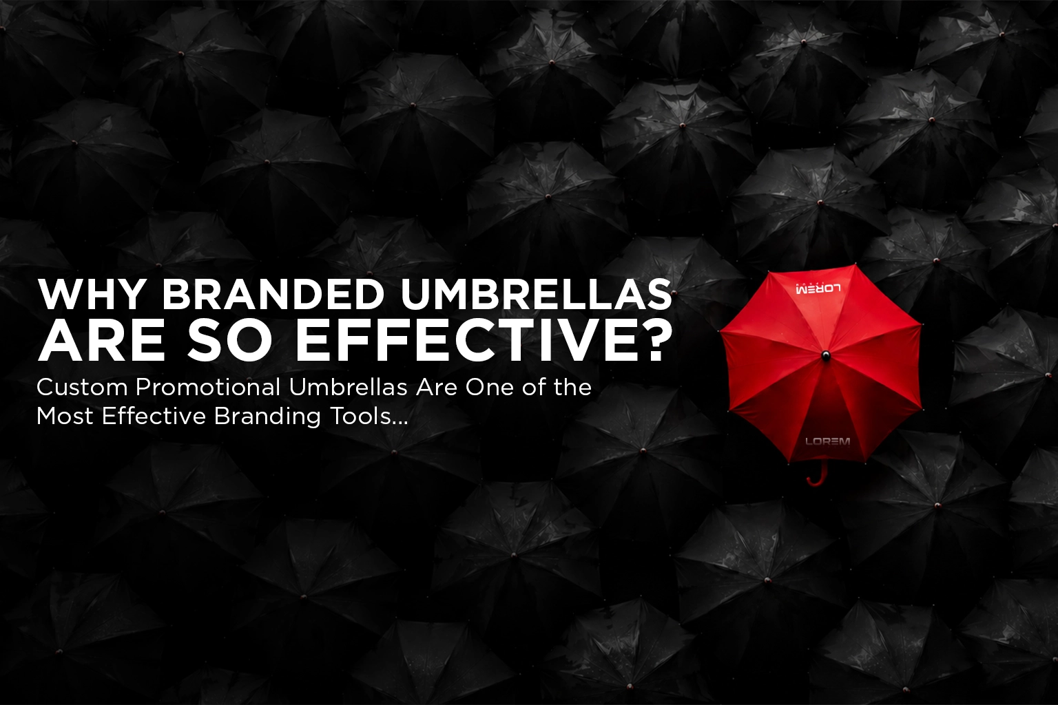 Why Custom Promotional Umbrellas Are One of the Most Effective Branding Tools
